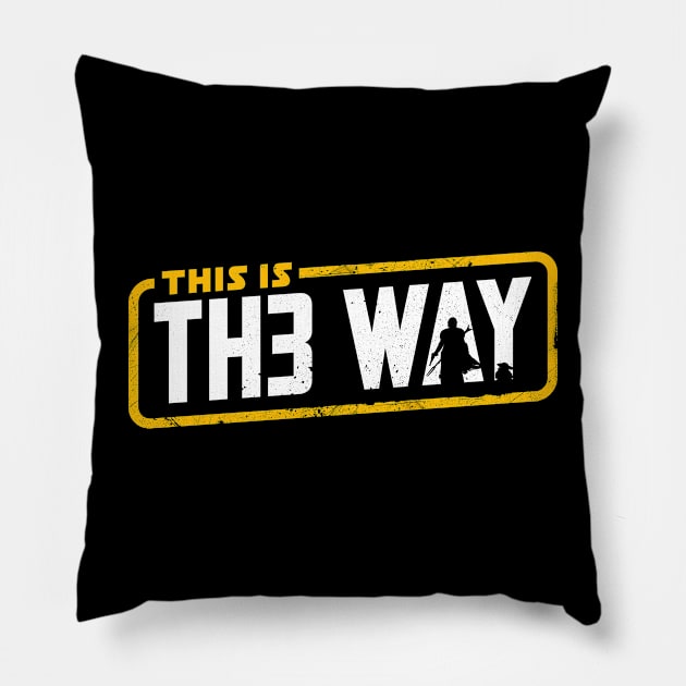 This is th3 way Pillow by technofaze