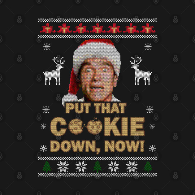 Discover put that cookie down - Arnold Schwarzenegger - T-Shirt