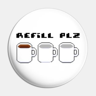 Refill PLz Pin