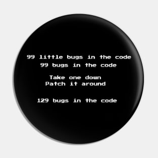 99 bugs Pin