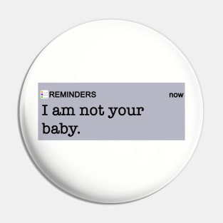 Not Your Baby Pin