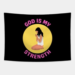 God Is My Strength Tapestry