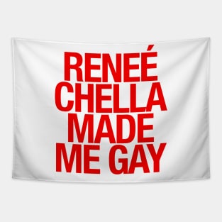 Reneé Chella Made Me Gay Tapestry