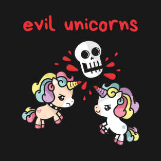 evil unicorns T-Shirt