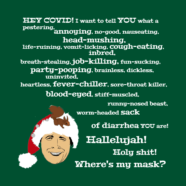 Clark Griswold Coronavirus Rant by PoetandChef