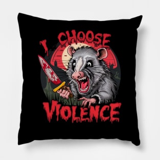 I Choose Violence, Opossum Pillow