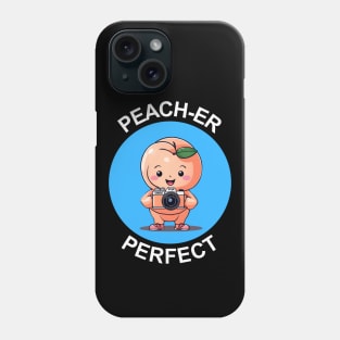 Peach-Er Perfect | Photography Pun Phone Case