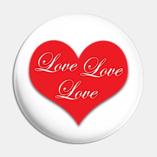 Love Love Love Pin