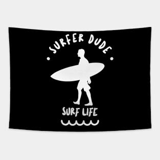 SURFER Dude White - Funny Sports Surfing Quotes Tapestry