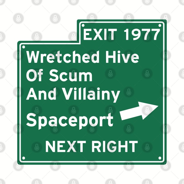 Wretched Hive Up Ahead by PopCultureShirts