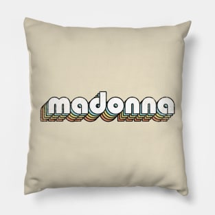 Madonna - Retro Rainbow Letters Pillow