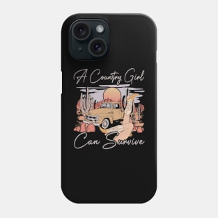 A Country Girl Can Survive Deserts Car Phone Case