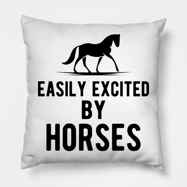 Horse - Easily excited by horses Pillow by KC Happy Shop