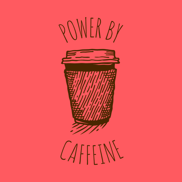 Powered by Caffeine by coffeelovers