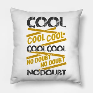 Cool Cool Cool Pillow