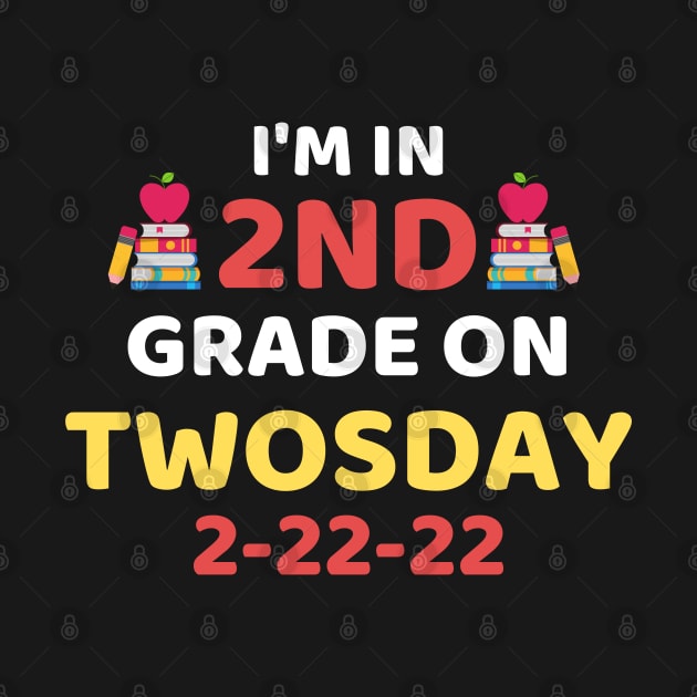 Funny It's My 2nd Grade On Twosday, Cute 2nd Twosday Grade, Numerology 2nd Grade Pop Design Gift by WassilArt