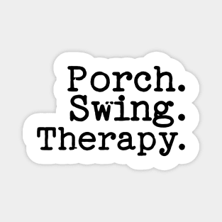 Porch Swing Therapy Tee Shirt - Typewriter Style Magnet