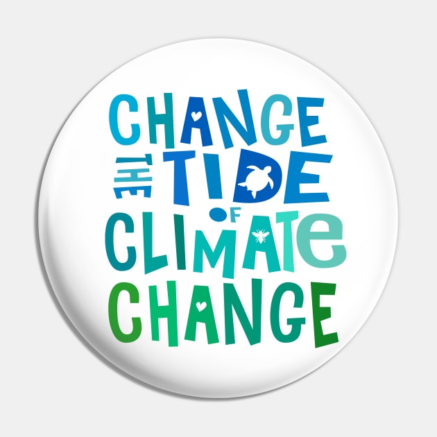 Change the Tide of Climate Change Pin by Jitterfly