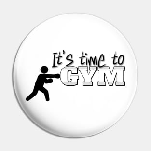 It’s time to hit the GYM, motivational workout message Pin