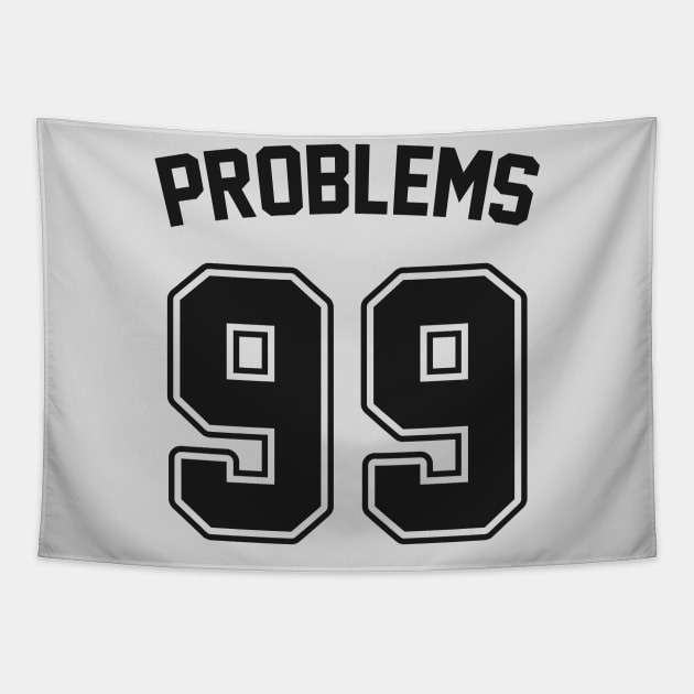 99 Problems: Funny Rap Song Parody Jersey Tapestry by TwistedCharm