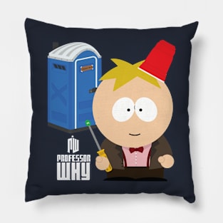 Professor Why (The Butters Doctor Who) Pillow