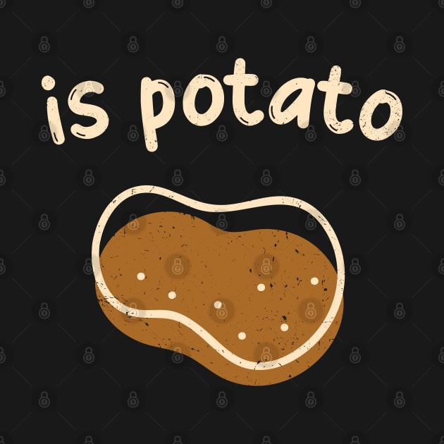 Is Potato by Etopix