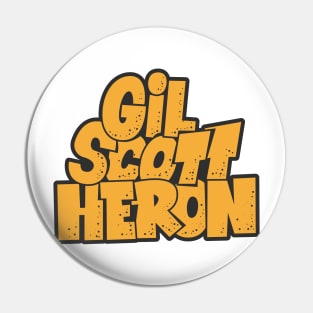 Gil Scott-Heron - Soul and Jazz Legend - Poet and Spoken Word Artist Pin