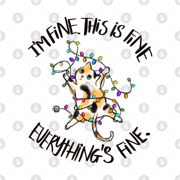 I'm Fine. This is Fine. Everything is Fine by Pop Cult Store