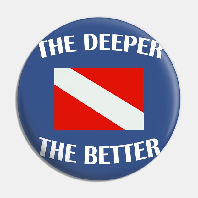 the deeper the better 2 Pin by Hunters shop