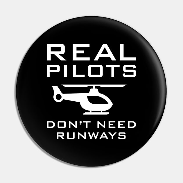 Real Pilots Don't Need Runways Pin by AmazingVision