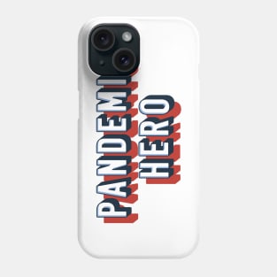 Pandemic hero Phone Case