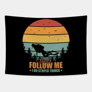 Vintage Don't Follow Me I Do Stupid Thing Scuba Diving Tapestry