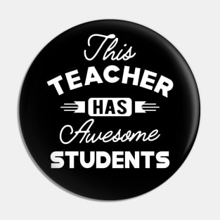 Teacher - This teacher as awesome students Pin