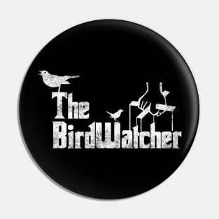 Bird Watching T-shirt - Funny Bird Watcher Gift Pin