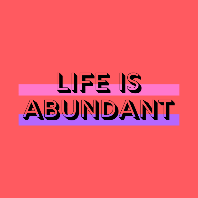 Life Is Abundant by Go Help Yourself Podcast