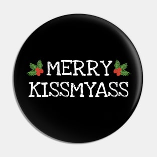 Merry Kissmyass Christmas Joke Pin