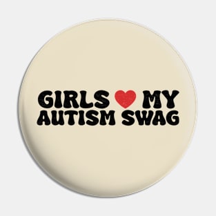 Girls Heart My Autism Swag Funny Girls Love My Autism Swag Pin