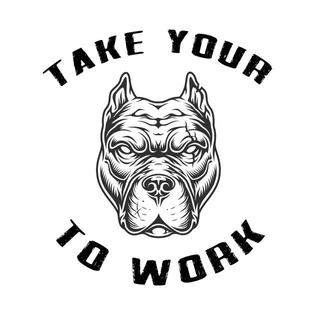 Take your dog to work by Dieowl