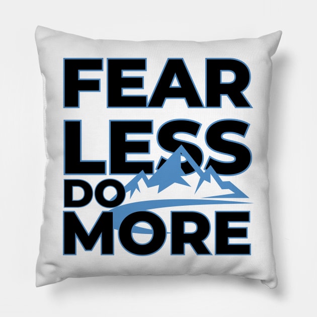 Bravery Bound: Fear Less, Do More Pillow by vk09design