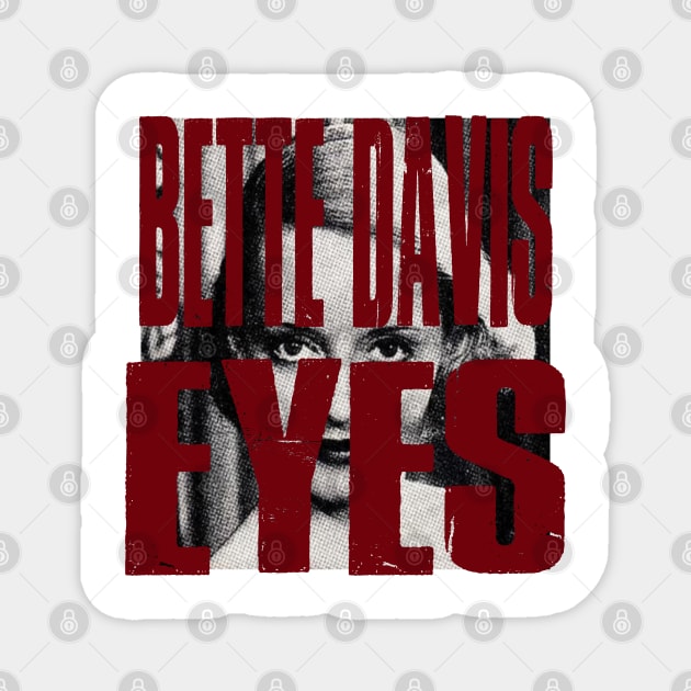 Bette Davis Eyes Magnet by TenomonMalke