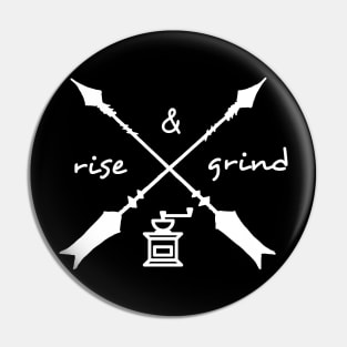 rise & grind Pin