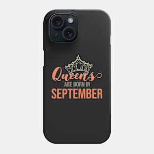 Queens Are Born In September Birthday Graphic Phone Case