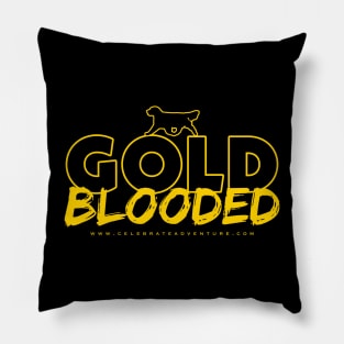 Celebrate Adventure - Gold Blooded Pillow