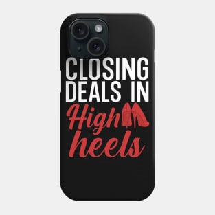 Closing deals in high heels Phone Case