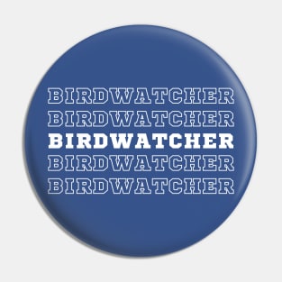 Birdwatcher. Pin