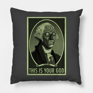 THIS IS YOUR GOD - George Washington - They Live Pillow