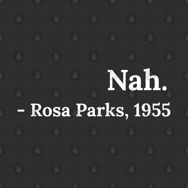 Nah Rosa Parks 1955 by Raw Designs LDN