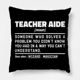 Teacher Aide Noun Definition Job Title Sarcstic Design Funny Teacher Aide Pillow