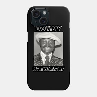 Donny Hathaway Phone Case