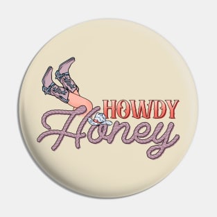 Howdy Honey Legs Pin